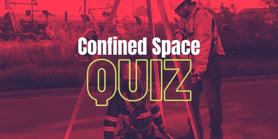 Confined Space Quiz