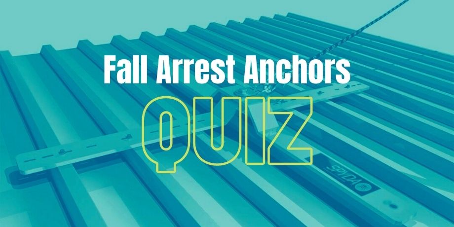 Fall Arrest Anchors Quiz