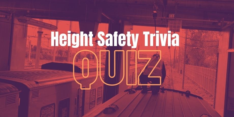 Height Safety Trivia Quiz
